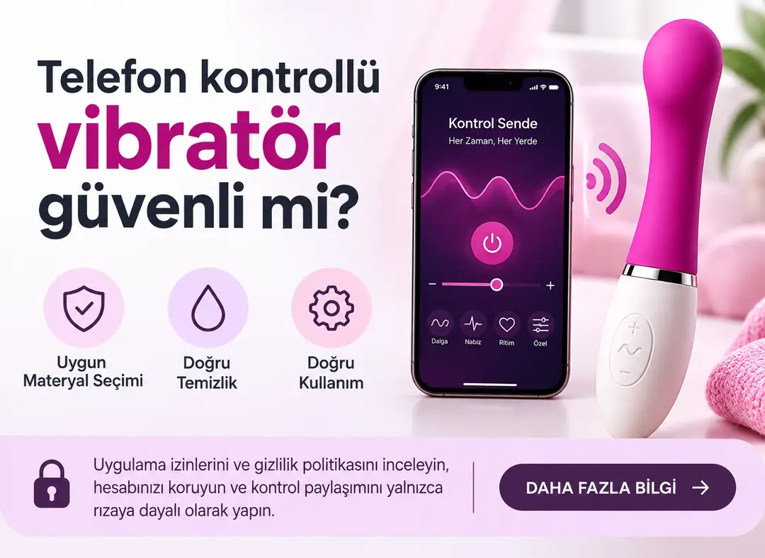 Telefon Kontrollü Vibratör Güvenli mi?