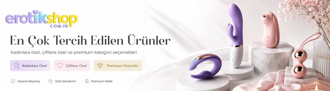 Erotikshop.com.tr - Adana İmamoğlu Sex Shop Tercih Edilen Ürünler