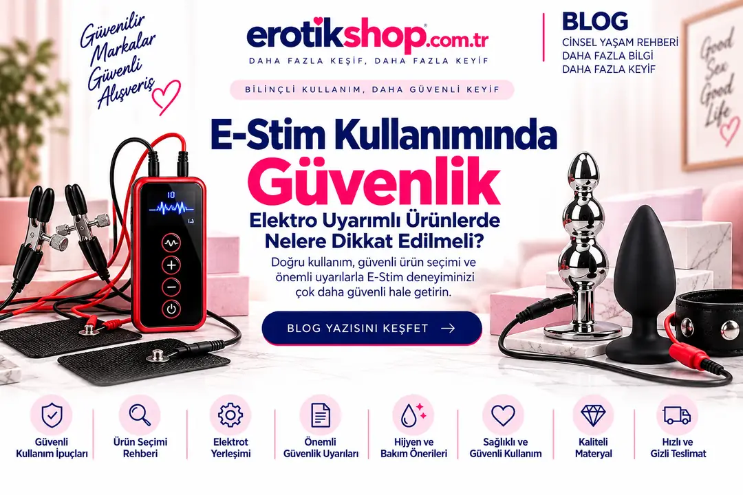 E-Stim Kullanımında Güvenlik: Nelere Dikkat Edilmeli?