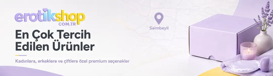 Adana Saimbeyli Erotik Sex Shop: En Çok Tercih Edilen Ürünler