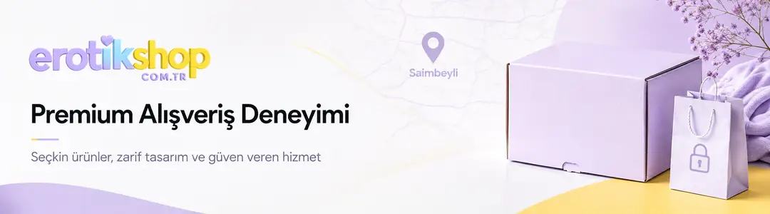 Adana Saimbeyli Erotik Sex Shop: Premium Alışveriş Deneyimi