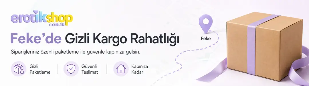 Feke'de Online Sex Shop Gizli Kargo Rahatlığı