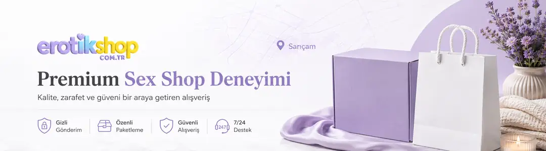 Adana Sarıçam Erotik Sex Shop: Premium Sex Shop Deneyimi&nbsp;
