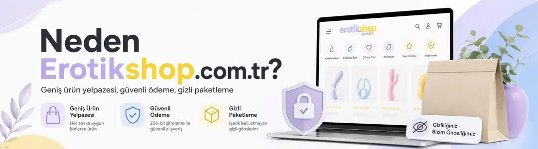 Adana Seyhan Erotik Sex Shop: Neden Erotikshop.com.tr?