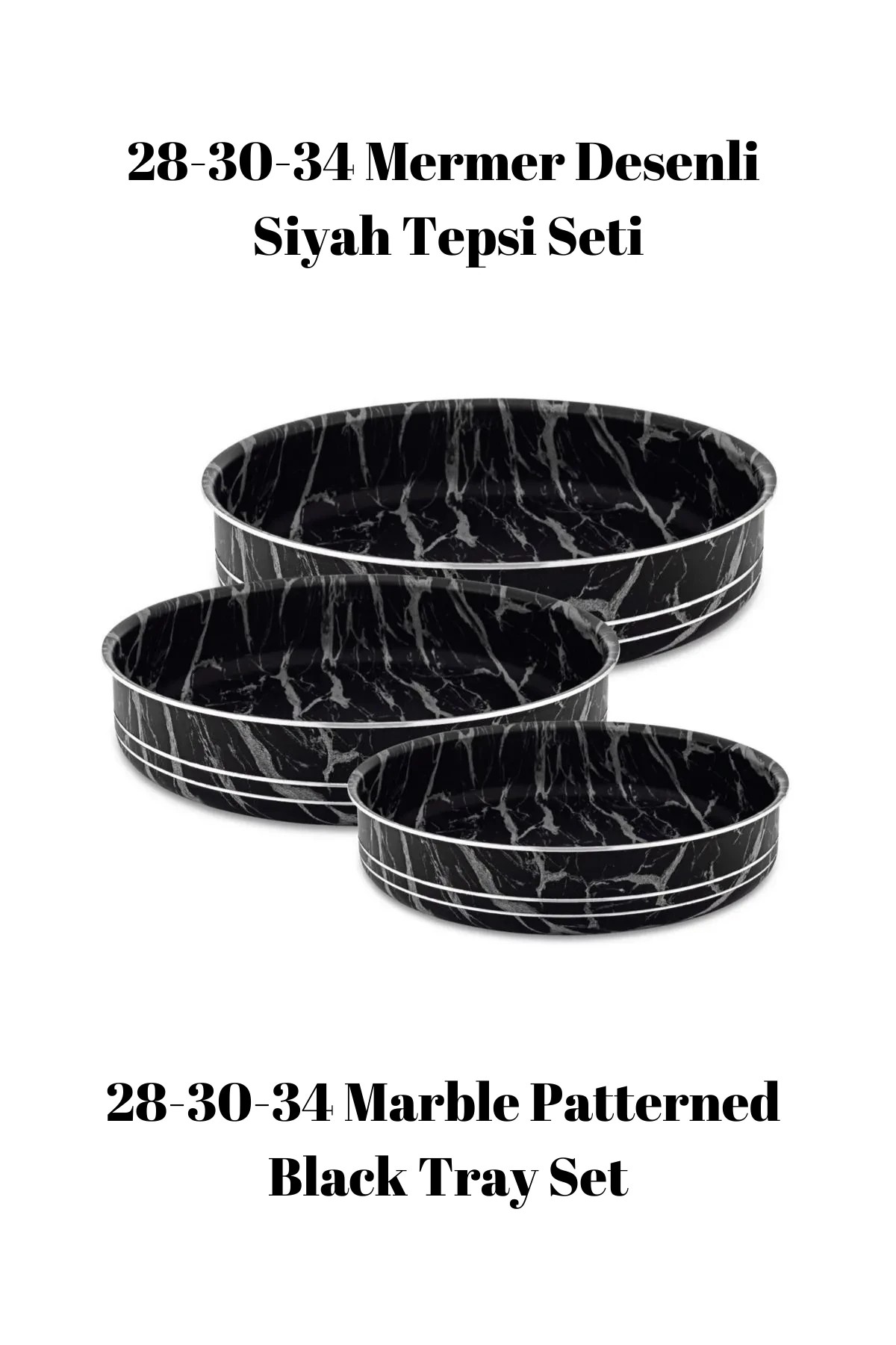 Montella 3'lü Mermer Desenli Siyah - Beyaz Tepsi (28-32-36 CM)