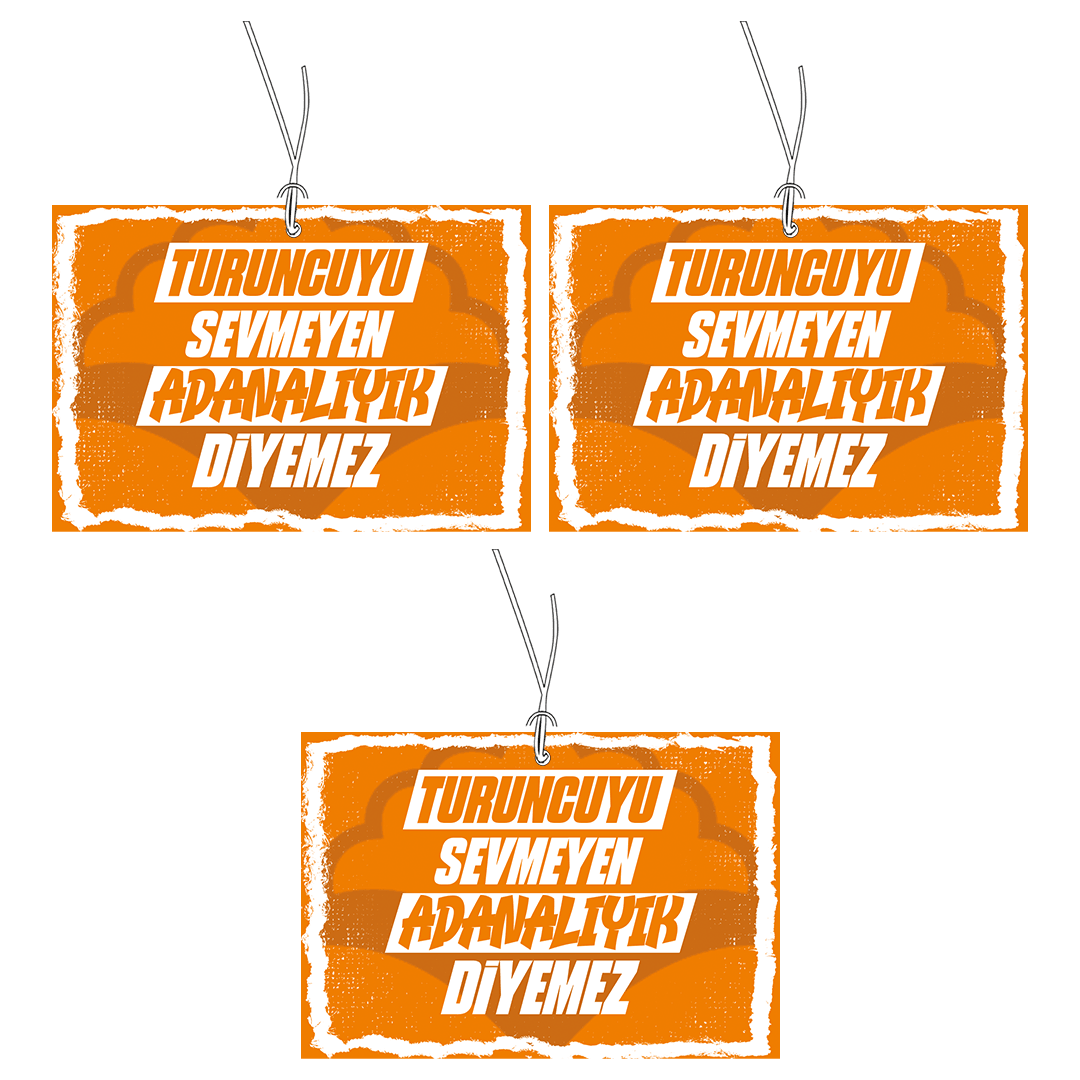 Turuncuyu Sevmeyen Adanalıyık Diyemez Üçlü Koku Dekoru Paketi | Taraftar Kokuları