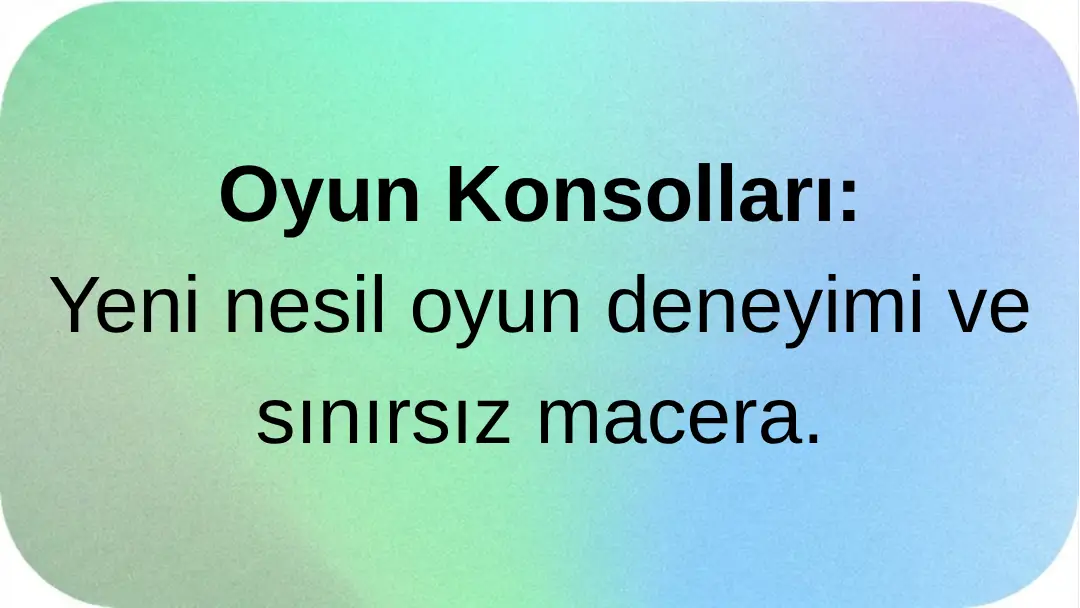 Oyun Konsolları