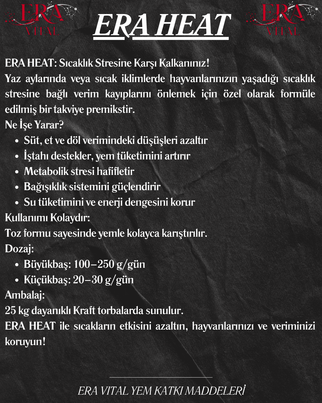 ERA HEAT ( Sıcaklık Stresine Son!)