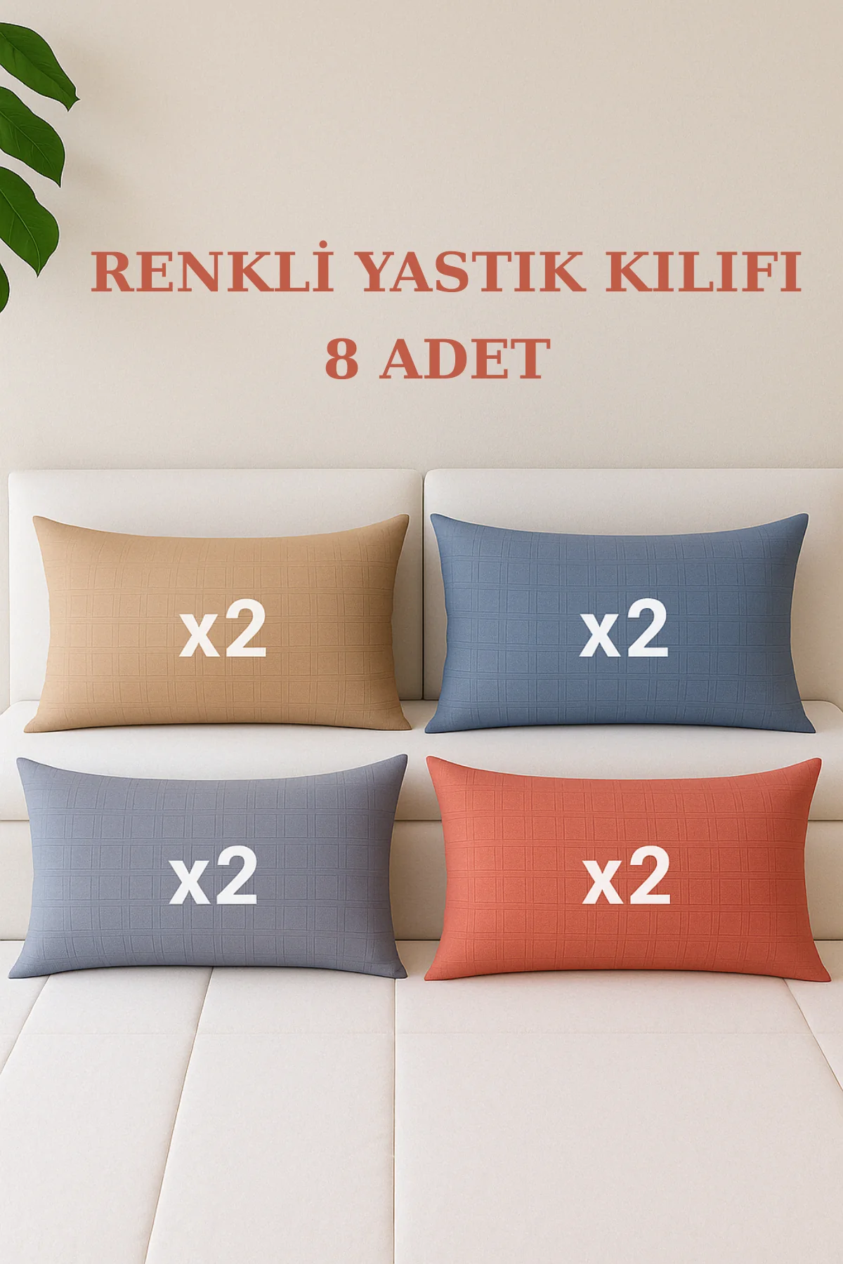 8 Adet Kapaklı 4 Farklı Renk Yastık Kılıfı 50 x 70 cm
