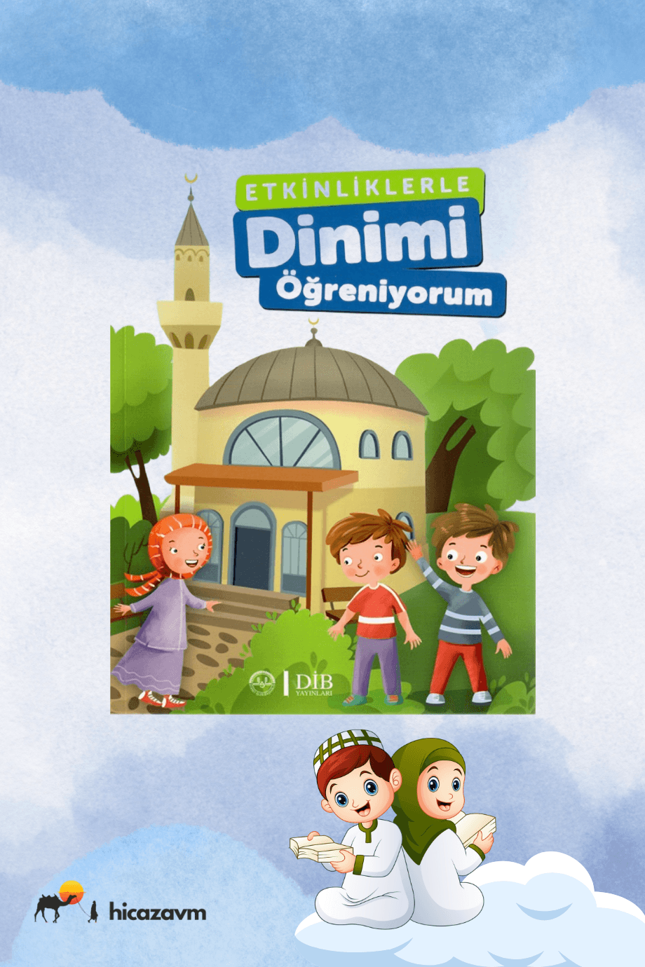 Etkinliklerle Dinimi Öğreniyorum