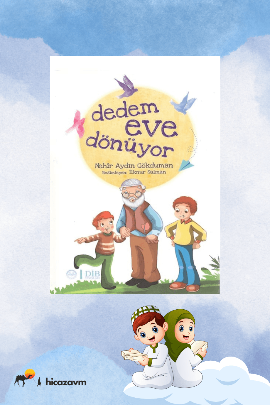 Dedem Eve Dönüyor