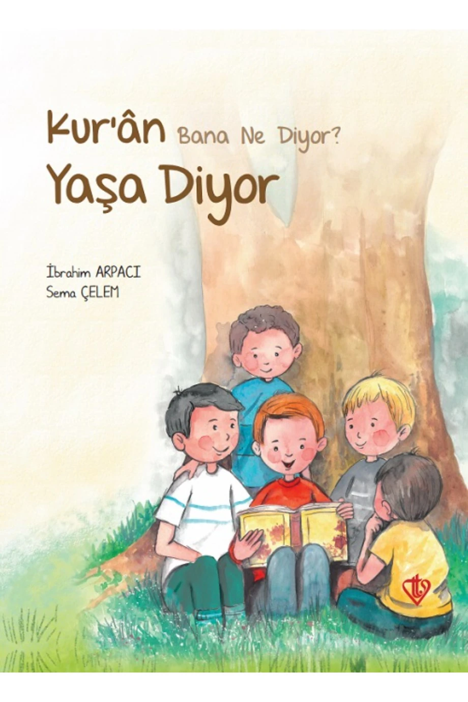 Kuran Bana Ne Diyor Yaşa Diyor