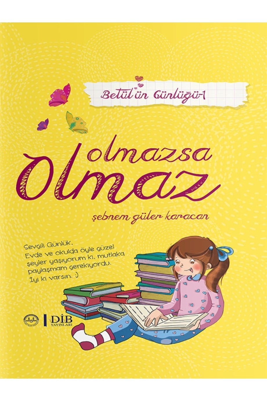 Betül'ün Günlüğü Olmazsa Olmaz