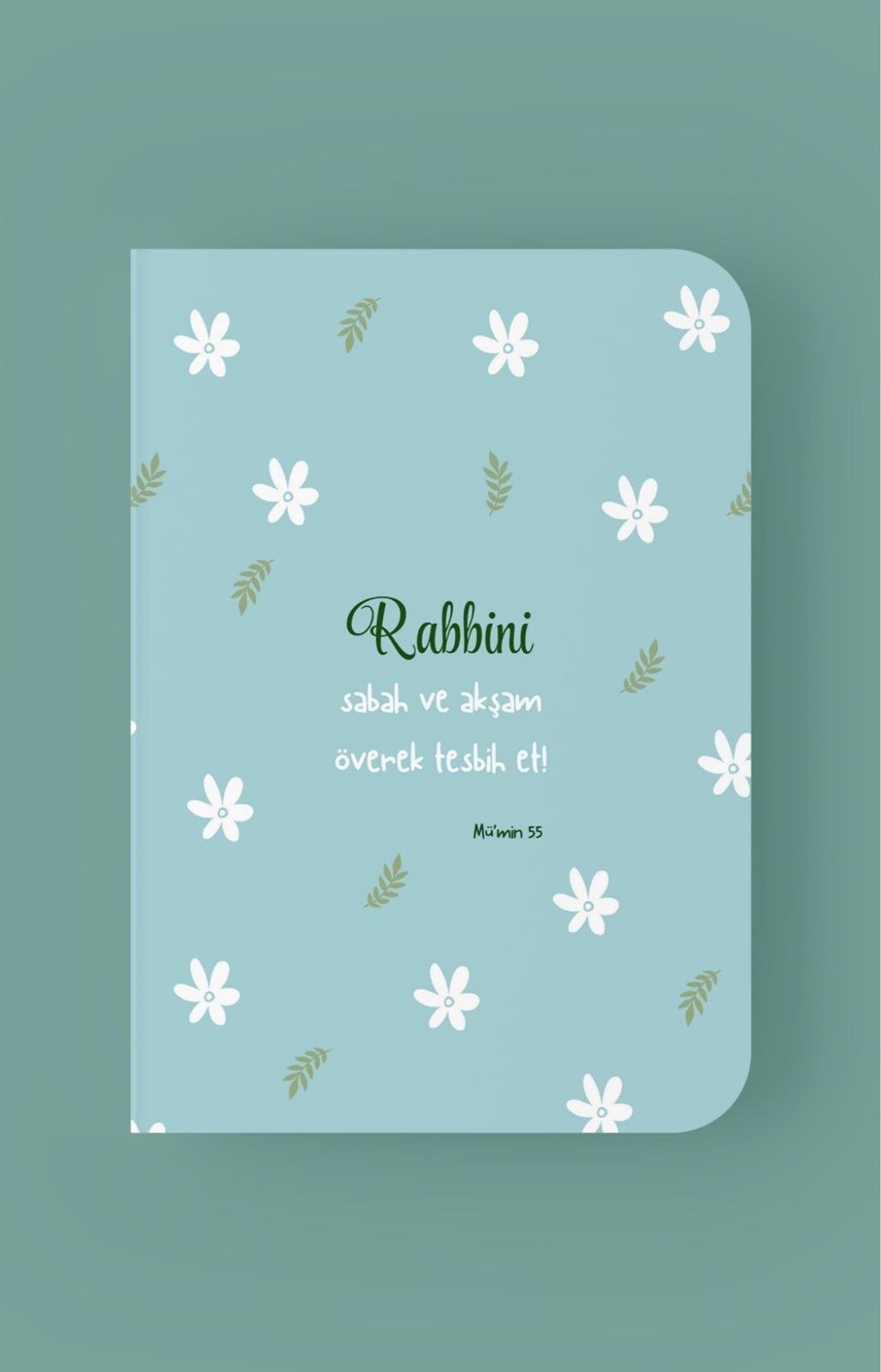 Rabbini Sabah ve Akşam Överek Tesbih Et
