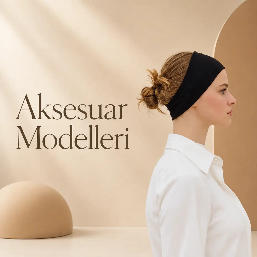 Aksesuar Modelleri