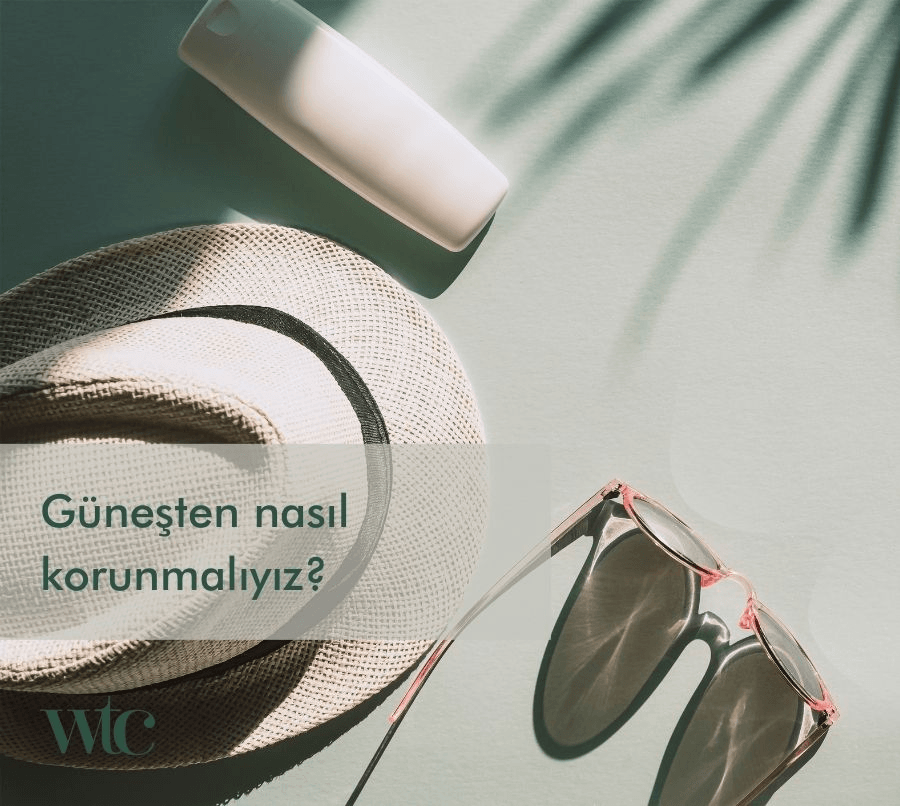 Güneşten nasıl korunmalıyız?