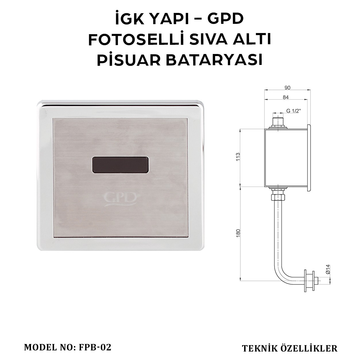 İGK YAPI - GPD FPB02 FOTOSELLİ PİSUVAR BATARYASI (SIVA ALTI)