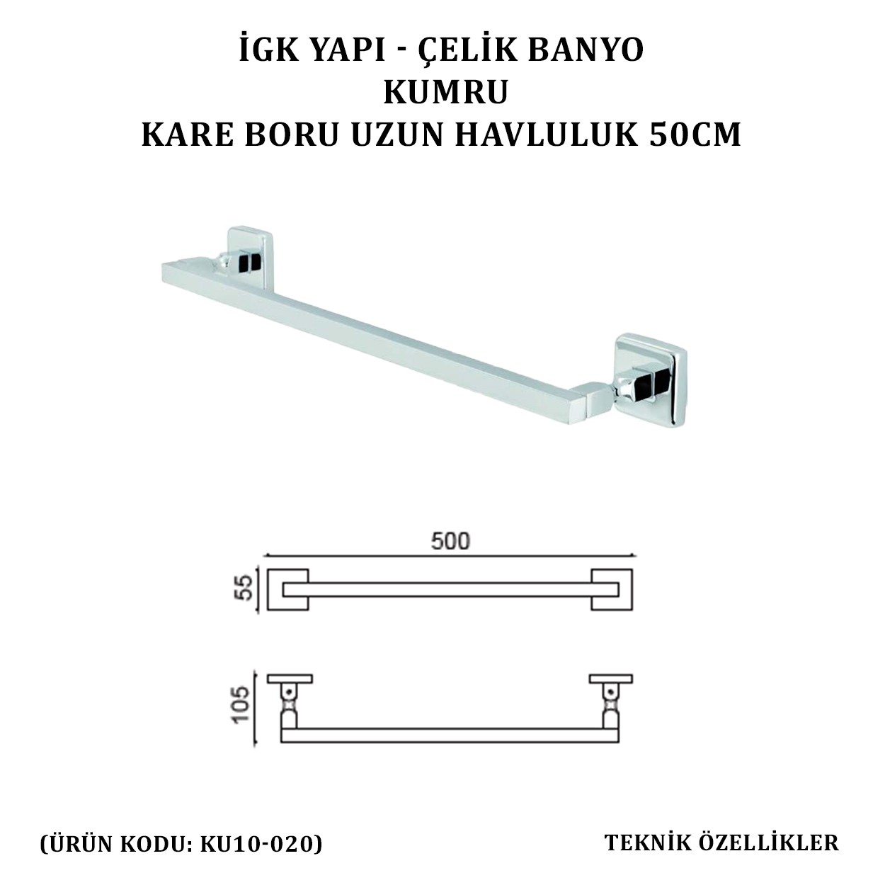 İGK YAPI - ÇELİK BANYO KUMRU KARE BORU UZUN HAVLULUK 50CM (KU10-020)