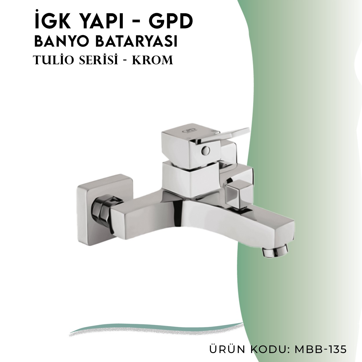 İGK YAPI - GPD MBB135 Tulio Banyo Bataryası