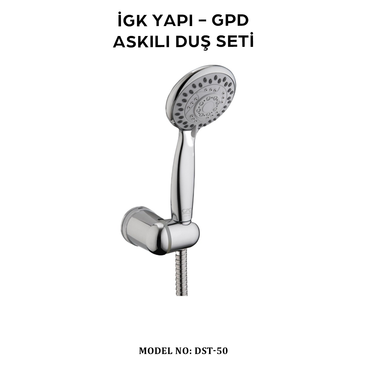 İGK YAPI - GPD DST50 ASKILI DUŞ SETİ (5 FONKSİYONLU ø85)