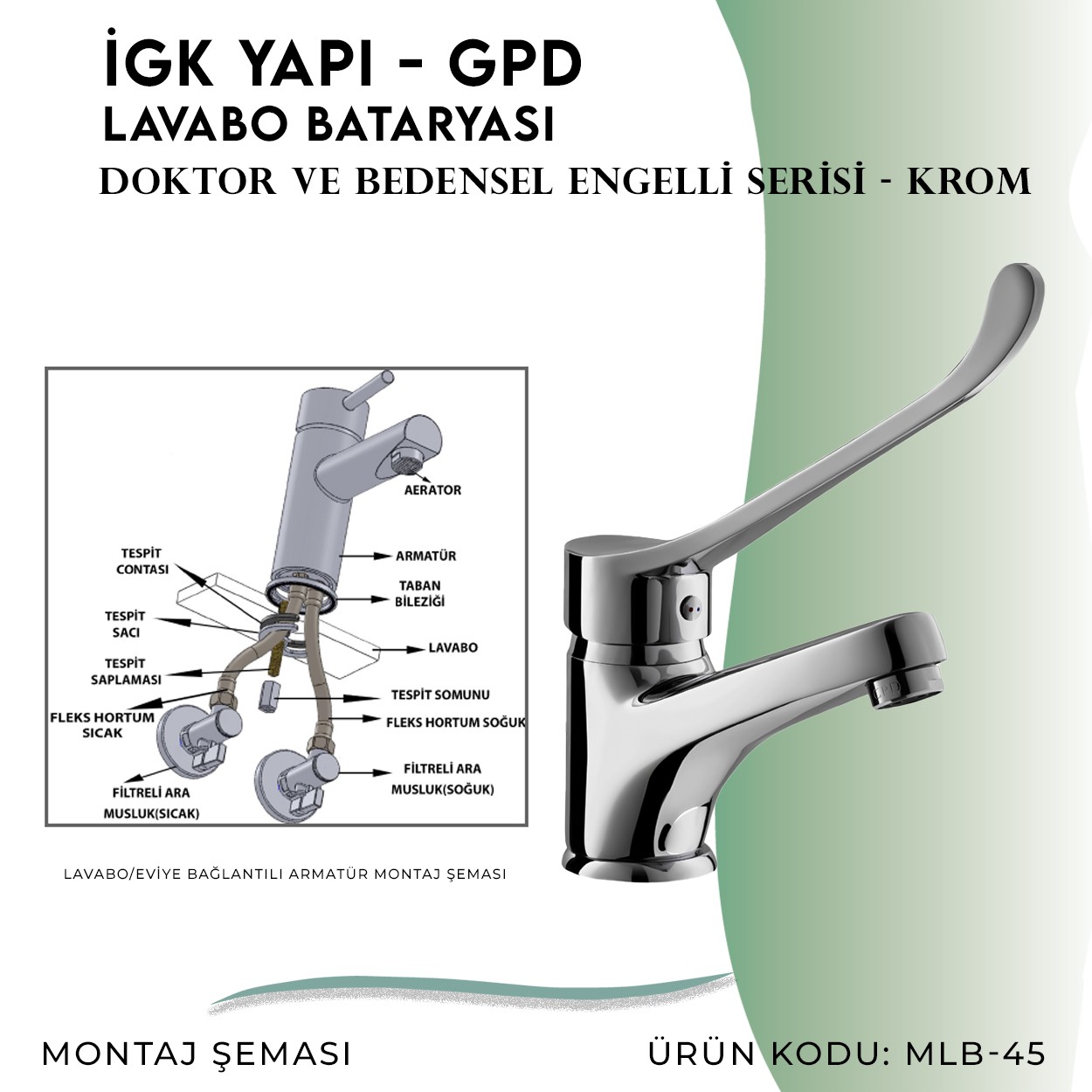 İGK YAPI - GPD MLB45 Doktor/Bedensel Engelli Lavabo Bataryası