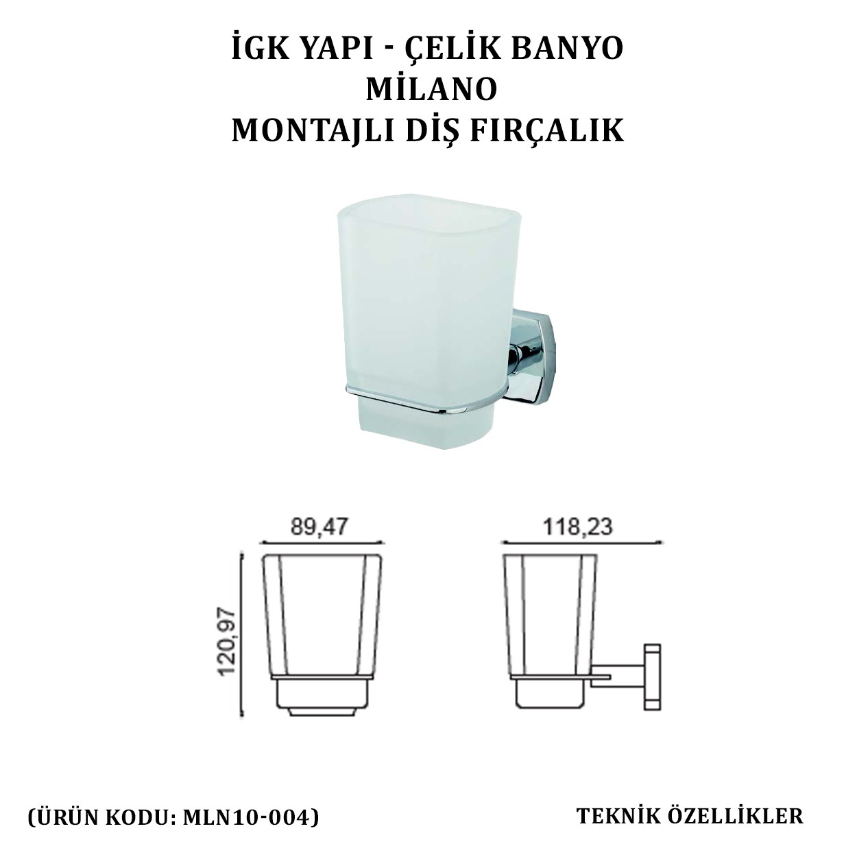 İGK YAPI - ÇELİK BANYO MİLANO MONTAJLI DİŞ FIRÇALIK (MLN10-004)