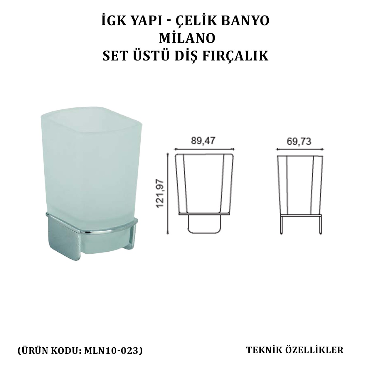 İGK YAPI - ÇELİK BANYO MİLANO SET ÜSTÜ DİŞ FIRÇALIK (MLN10-023)