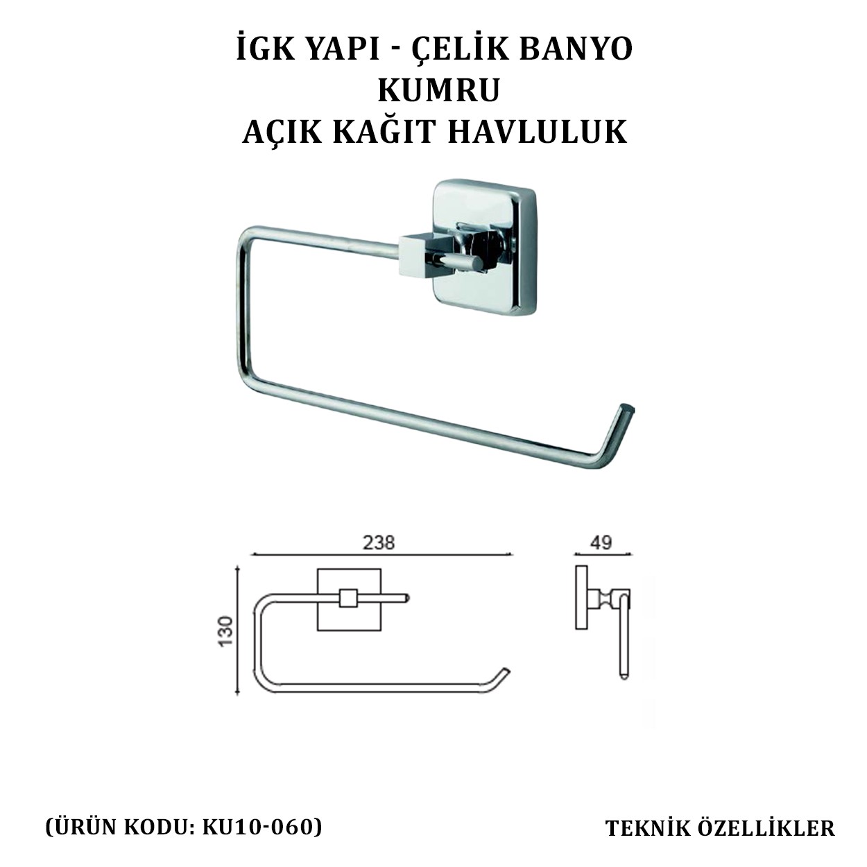 İGK YAPI - ÇELİK BANYO KUMRU AÇIK KÂĞIT HAVLULUK (KU10-060)