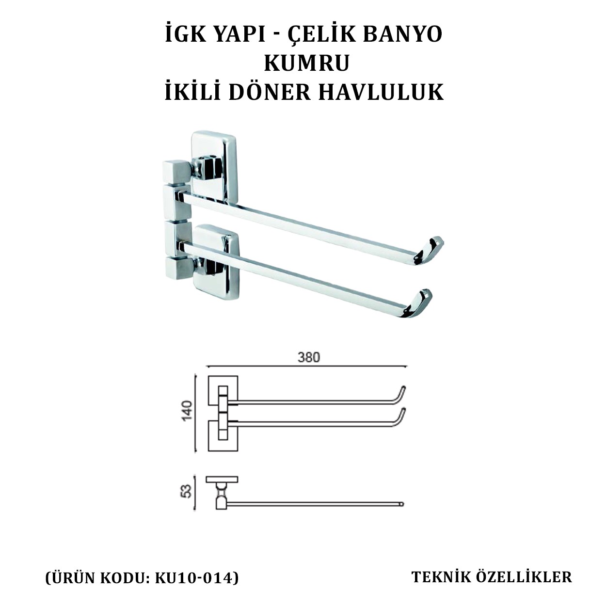 İGK YAPI - ÇELİK BANYO KUMRU İKİLİ DÖNER HAVLULUK (KU10-014)