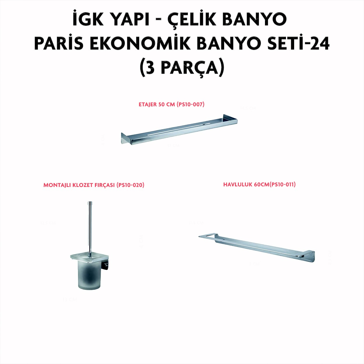 İGK YAPI - CLK Banyo Paris Serisi Banyo Aksesuar Seti -24(3 Parça)