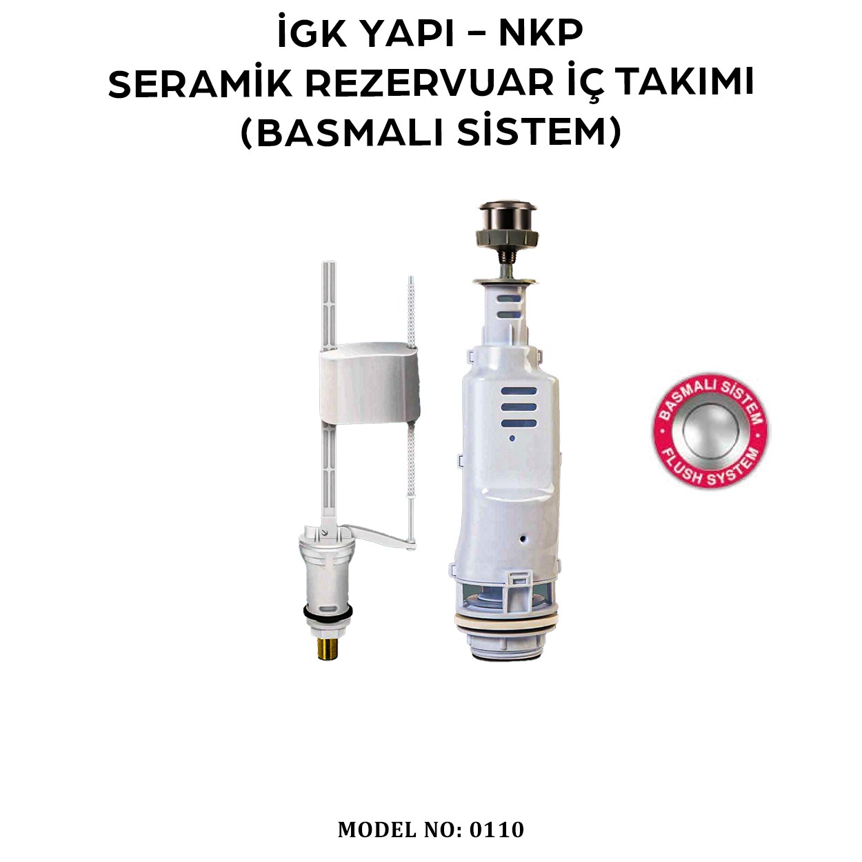 İGK YAPI - NKP 0110 Seramik Rezervuar İç Takımı (Basmalı Sistem)