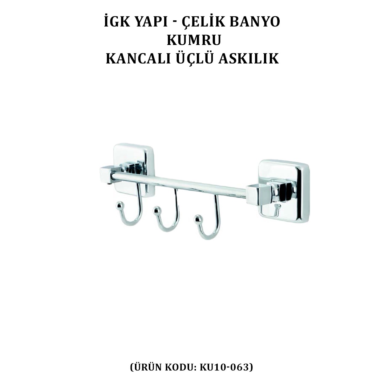 İGK YAPI - ÇELİK BANYO KUMRU KANCALI ÜÇLÜ ASKILIK (KU10-063)