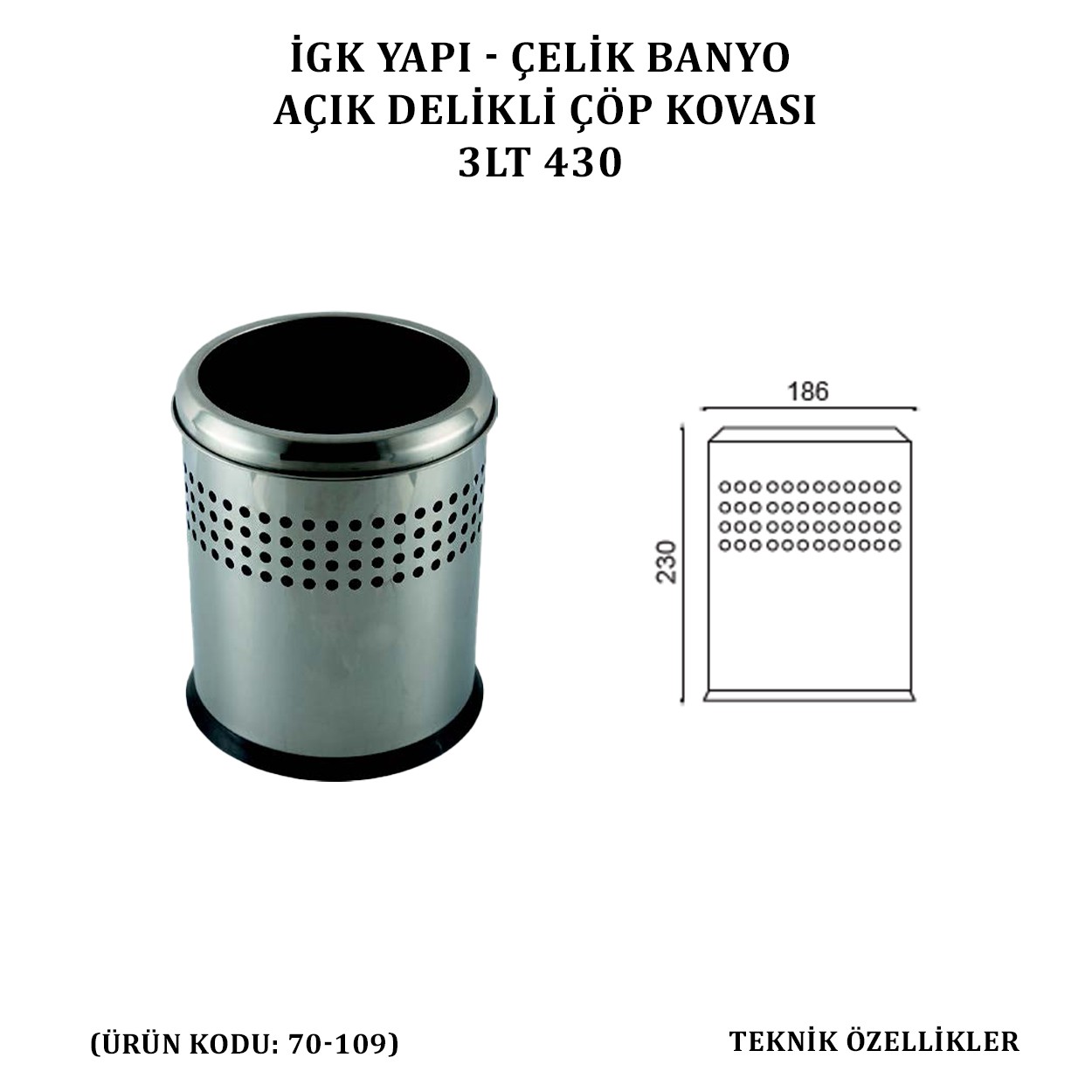 İGK YAPI - ÇELİK BANYO AÇIK DELİKLİ ÇÖP KOVASI 3LT GRİ (70-109)