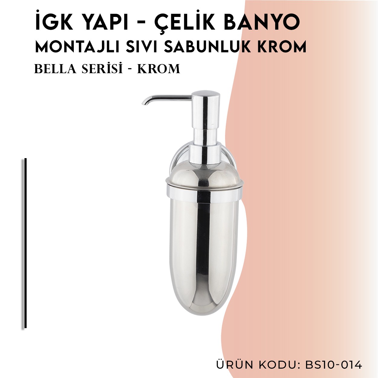 İGK YAPI | CLK Banyo Bella Montajlı Sıvı Sabunluk Krom (BS10-014)