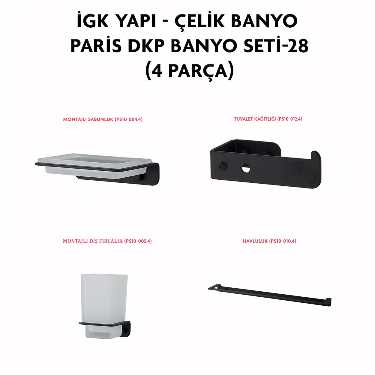 İGK YAPI - CLK Banyo Paris Serisi Banyo Aksesuar Seti -28(4 Parça)