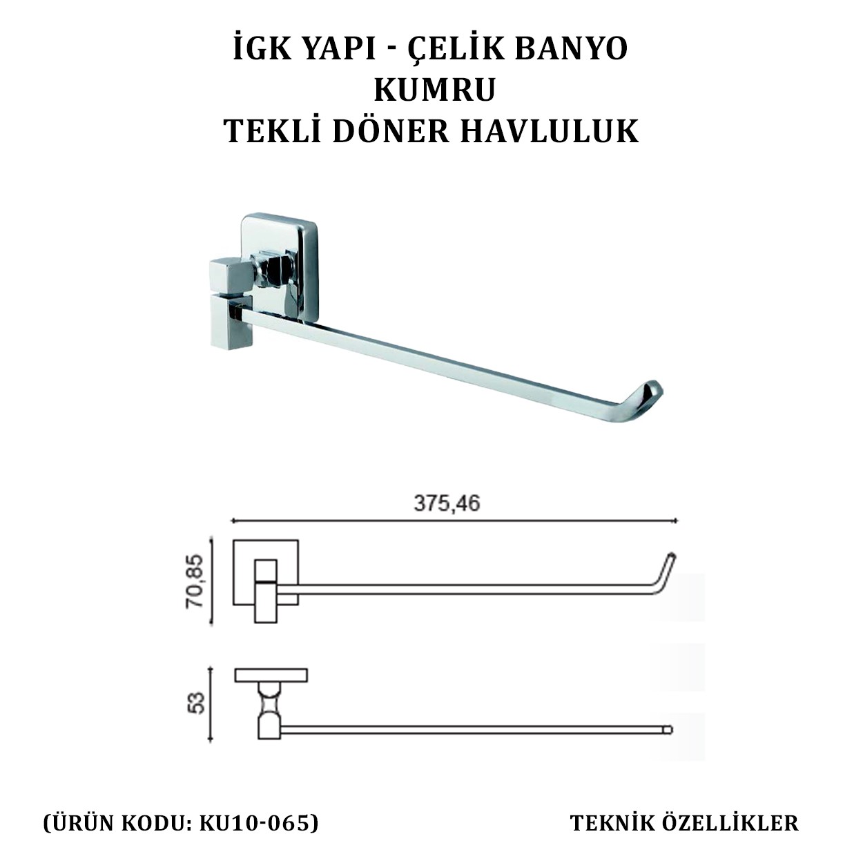 İGK YAPI - ÇELİK BANYO KUMRU TEKLİ DÖNER HAVLULUK (KU10-065)