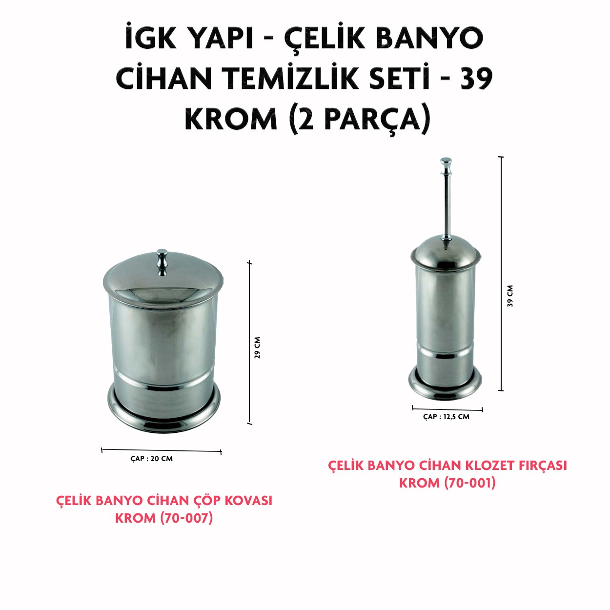 İGK YAPI - CLK Banyo Cihan Temizlik Seti - 39 (2 Parça)