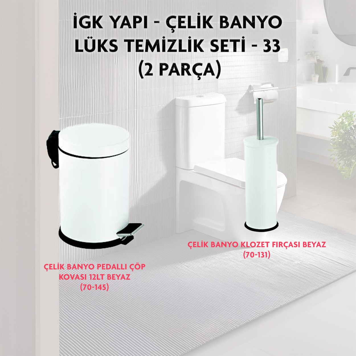 İGK YAPI - CLK Banyo Lüks Temizlik Seti - 33 (2 Parça)