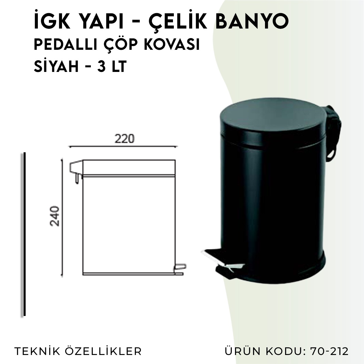 İGK YAPI | CLK Banyo Pedallı Çöp Kovası 3lt Siyah (70-212)