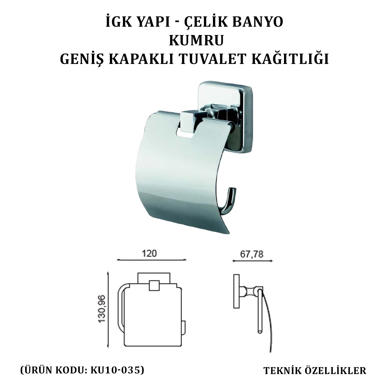 İGK YAPI - ÇELİK BANYO KUMRU GENİŞ KAPAKLI TUVALET KÂĞITLIĞI (KU10-035)