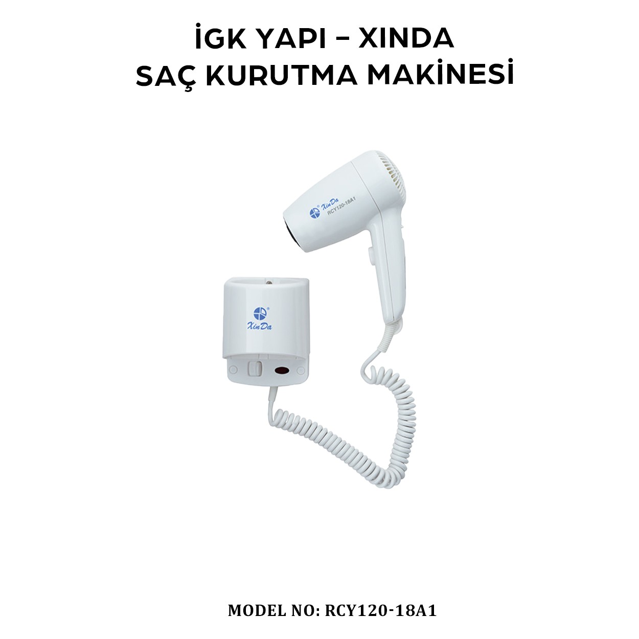 İGK YAPI – XINDA KORDONLU SAÇ KURUTMA MAKİNESİ (RCY120-18A1)