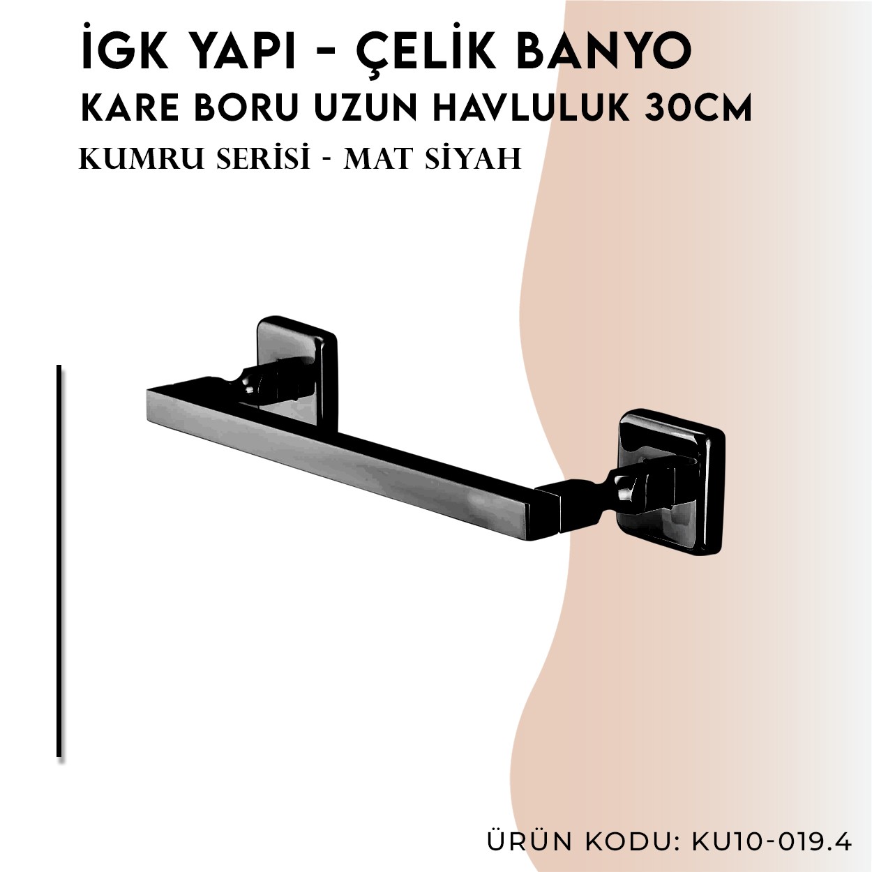 İGK YAPI - Çelik Banyo Kumru Mat Siyah Kare Boru Uzun Havluluk 30cm (KU10-019.4)