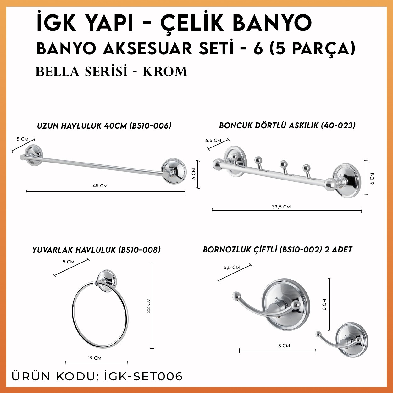 İGK YAPI | CLK Banyo Bella Serisi Banyo Aksesuar Seti -6(5 Parça)