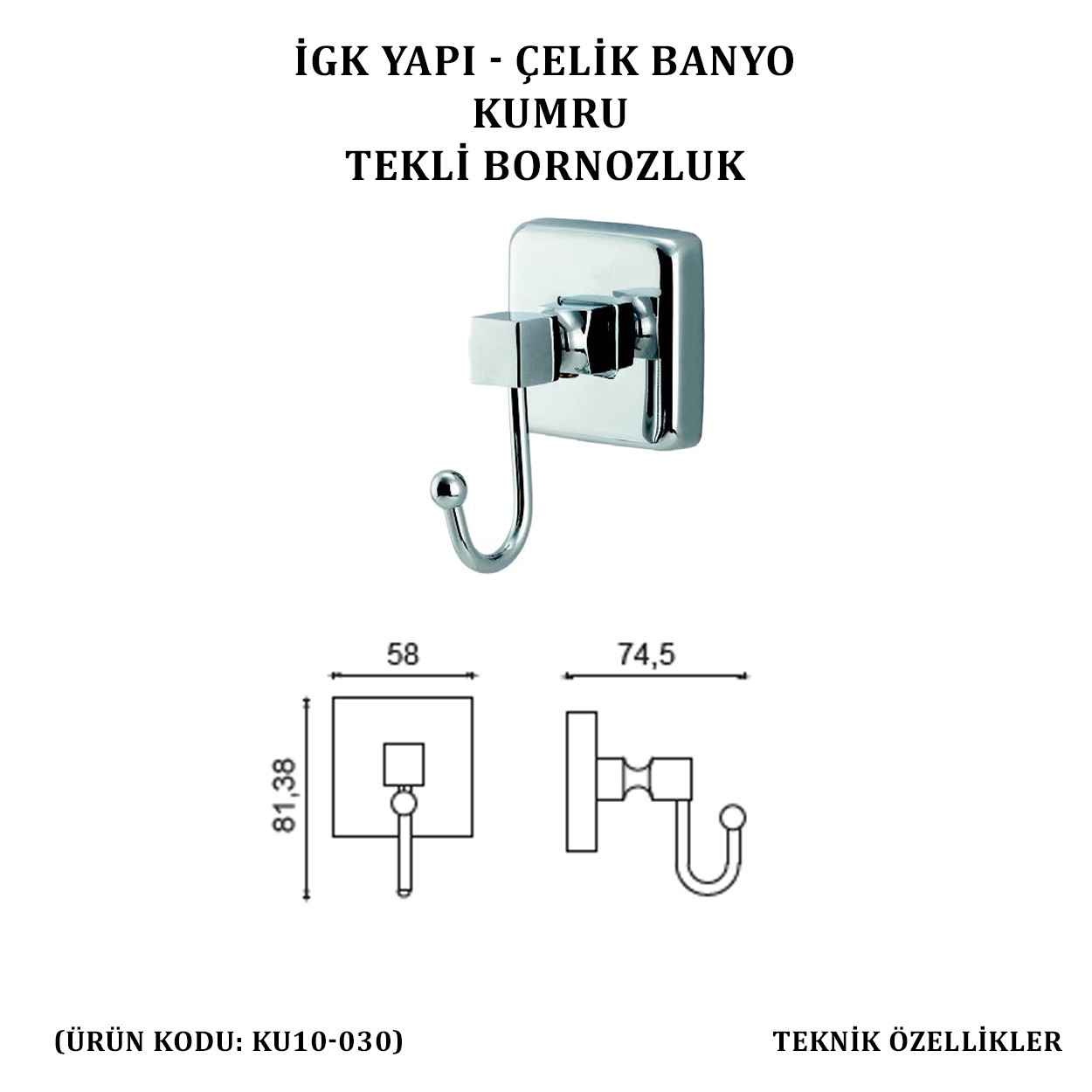 İGK YAPI - ÇELİK BANYO KUMRU TEKLİ BORNOZLUK (KU10-053)