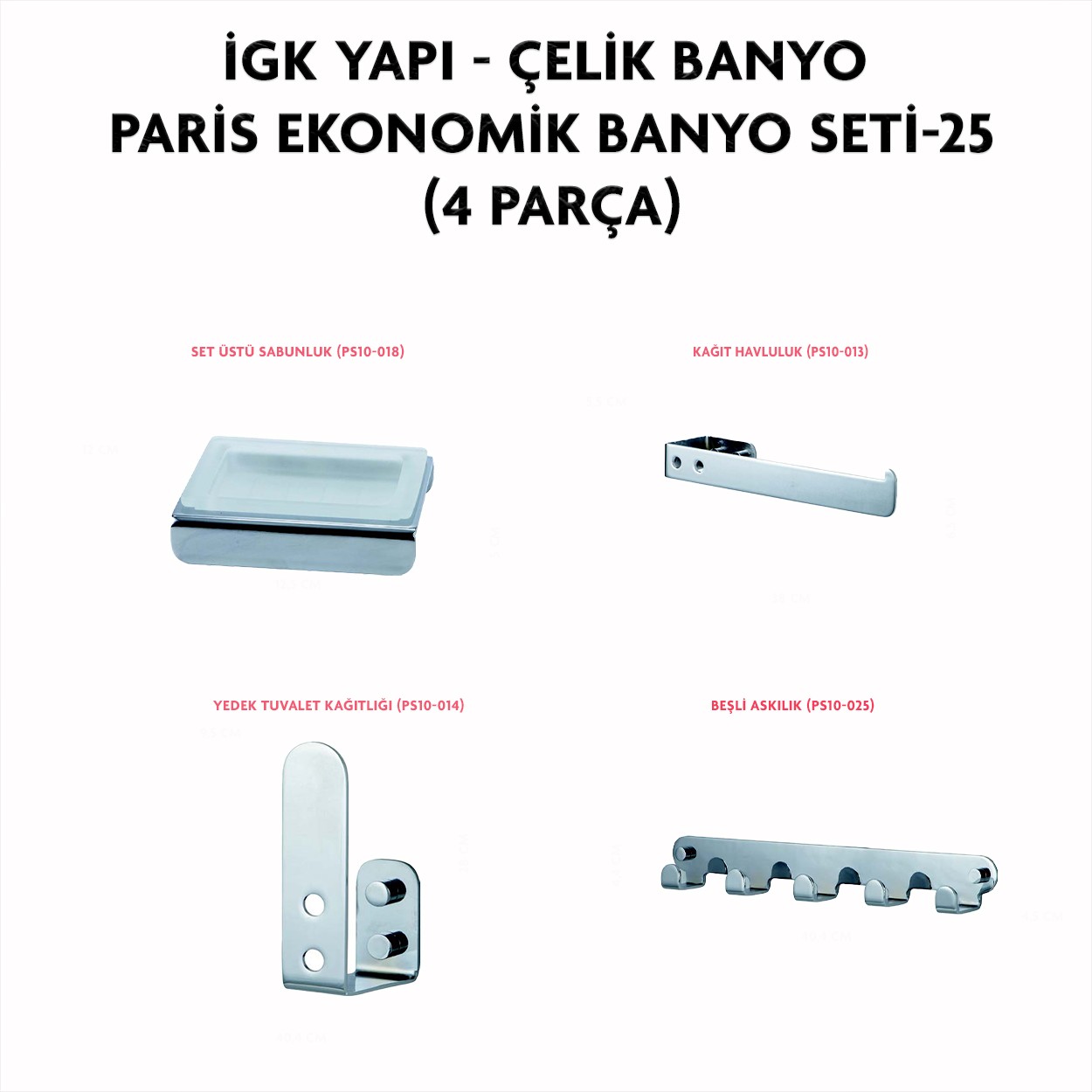 İGK YAPI - CLK Banyo Paris Serisi Banyo Aksesuar Seti -25(4 Parça)