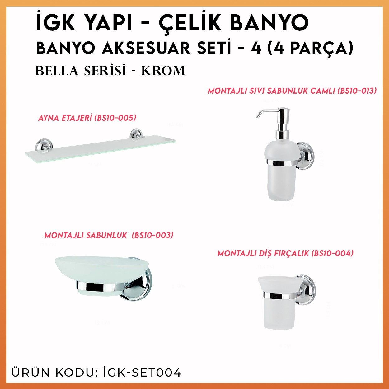 İGK YAPI | CLK Banyo Bella Serisi Banyo Aksesuar Seti -4(4 Parça)