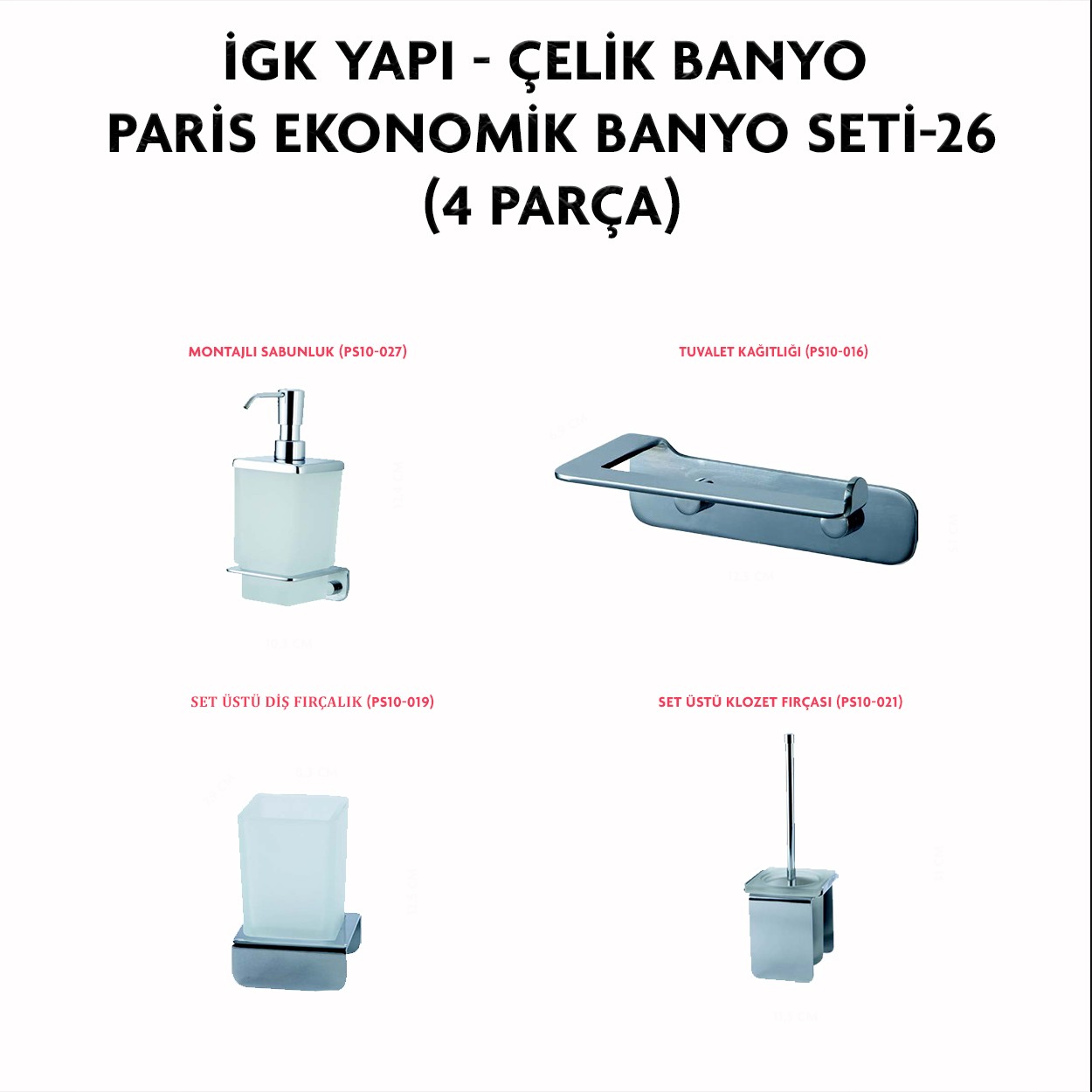 İGK YAPI - CLK Banyo Paris Serisi Banyo Aksesuar Seti -26(4 Parça)