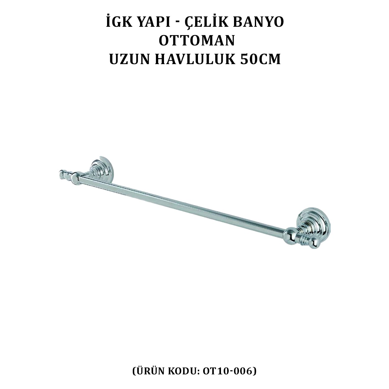 İGK YAPI - ÇELİK BANYO OTTOMAN UZUN HAVLULUK 50CM (OT10-006)