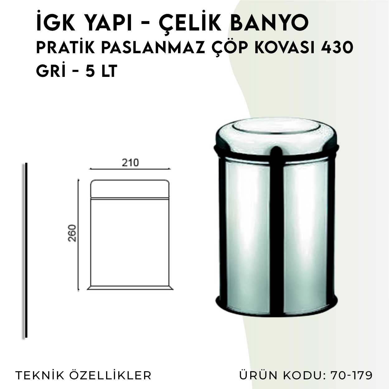 İGK YAPI | CLK Banyo Pratik Paslanmaz Çöp Kovası 5lt 430 (70-179)
