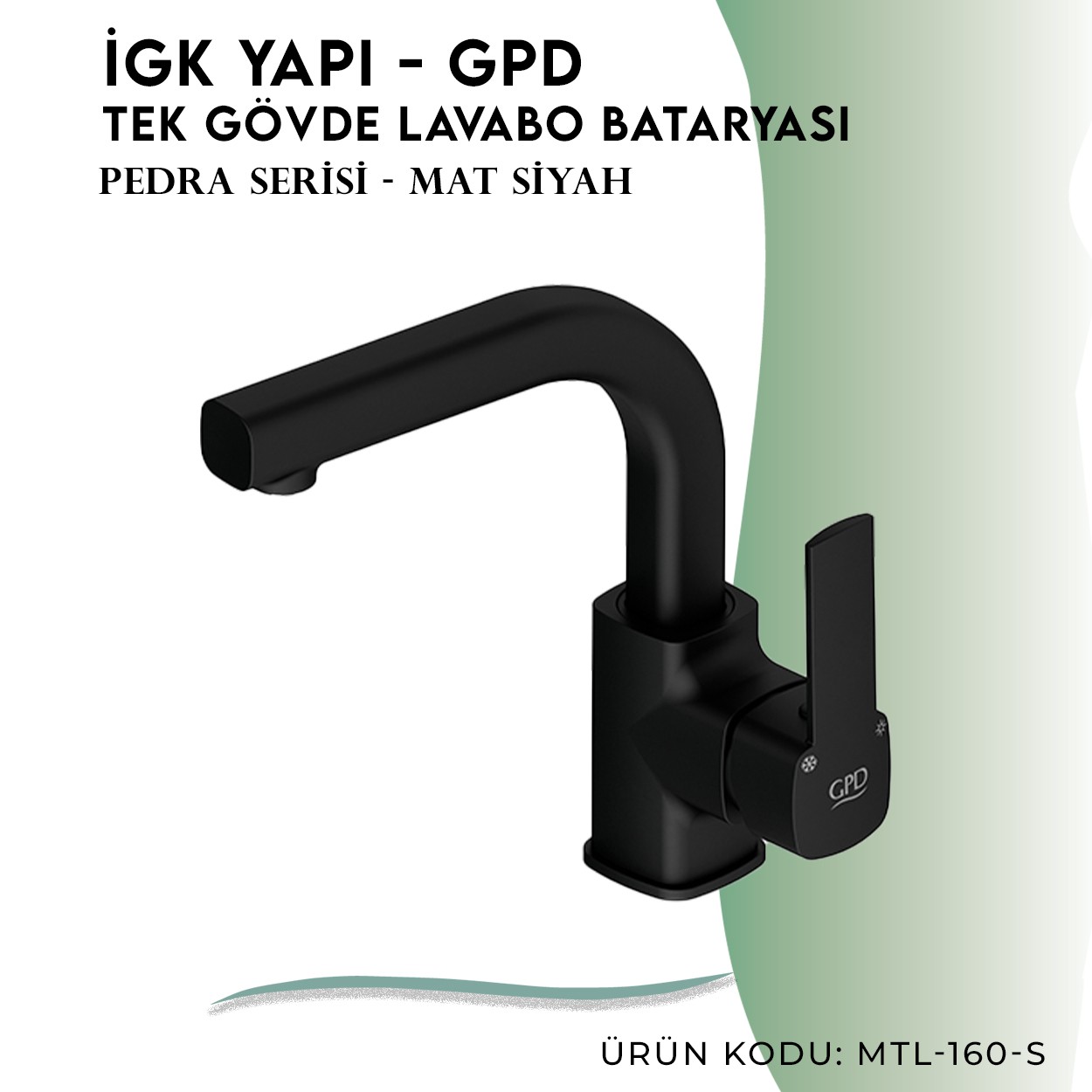 İGK YAPI - GPD MTL160-S Pedra Tek Gövde Lavabo Bataryası